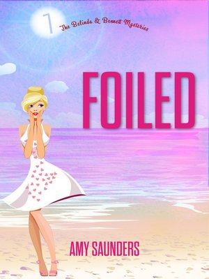 cover image of Foiled (The Belinda & Bennett Mysteries, Book Seven)